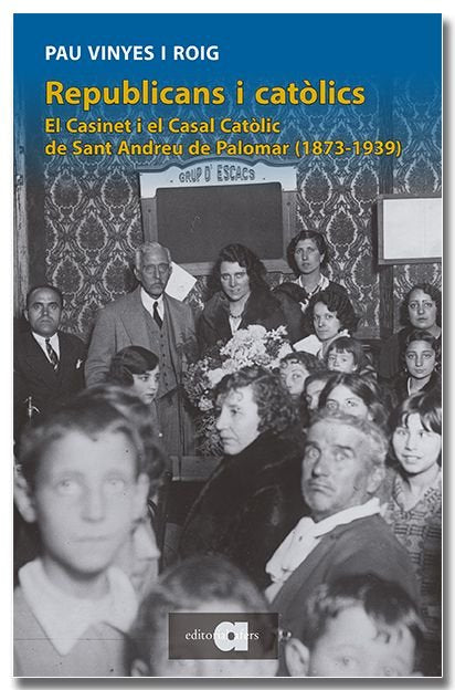 REPUBLICANS I CATòLICS, de VINYES I ROIG, PAU | portada del libro
