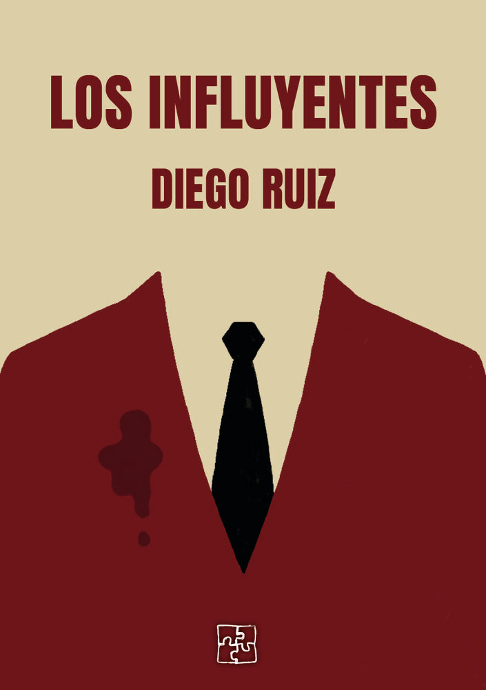 Los influyentes, de Ruiz, Diego | portada del libro