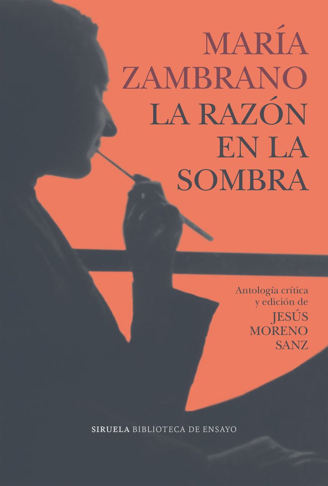 LA RAZON EN LA SOMBRA, de ZAMBRANO, MARIA | portada del libro