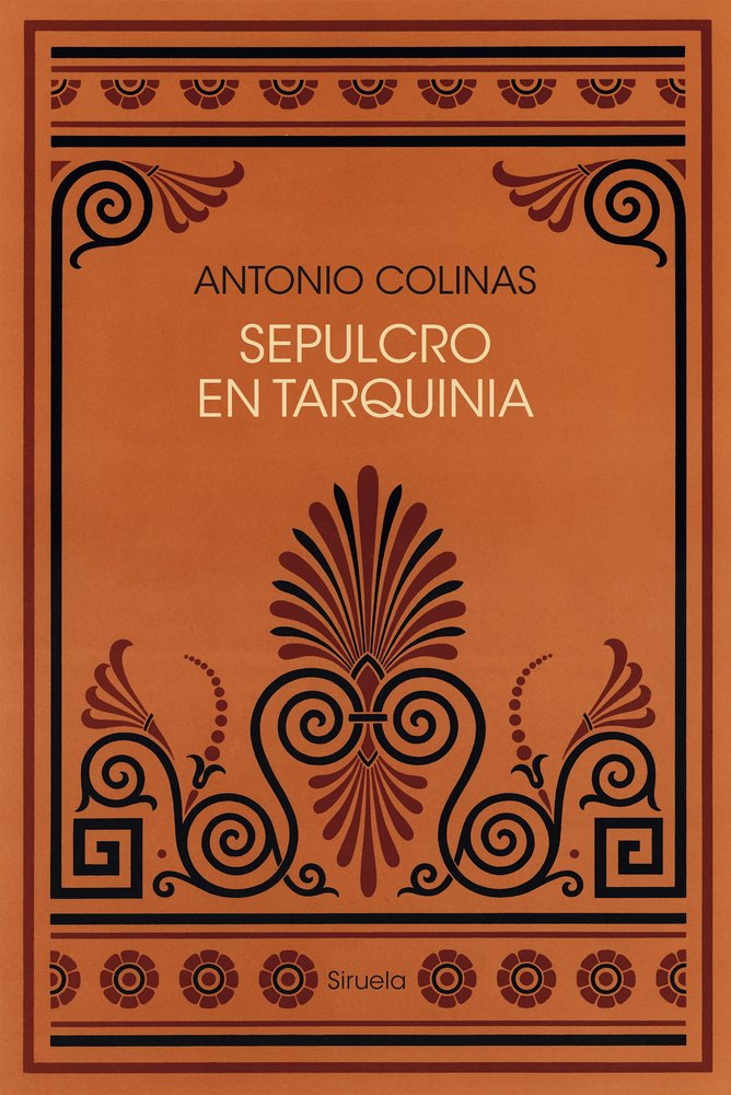SEPULCRO EN TARQUINIA, de COLINAS, ANTONIO | portada del libro