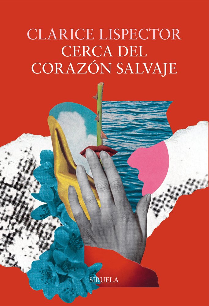 CERCA DEL CORAZON SALVAJE, de CLARICE LISPECTOR | portada del libro