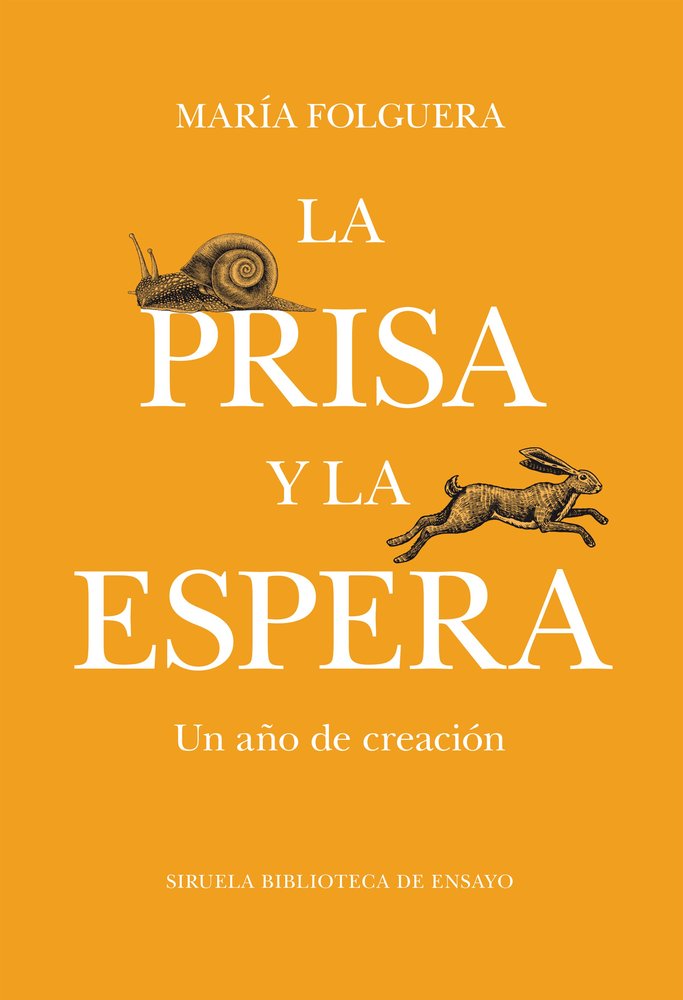 LA PRISA Y LA ESPERA, de FOLGUERA, MARIA | portada del libro