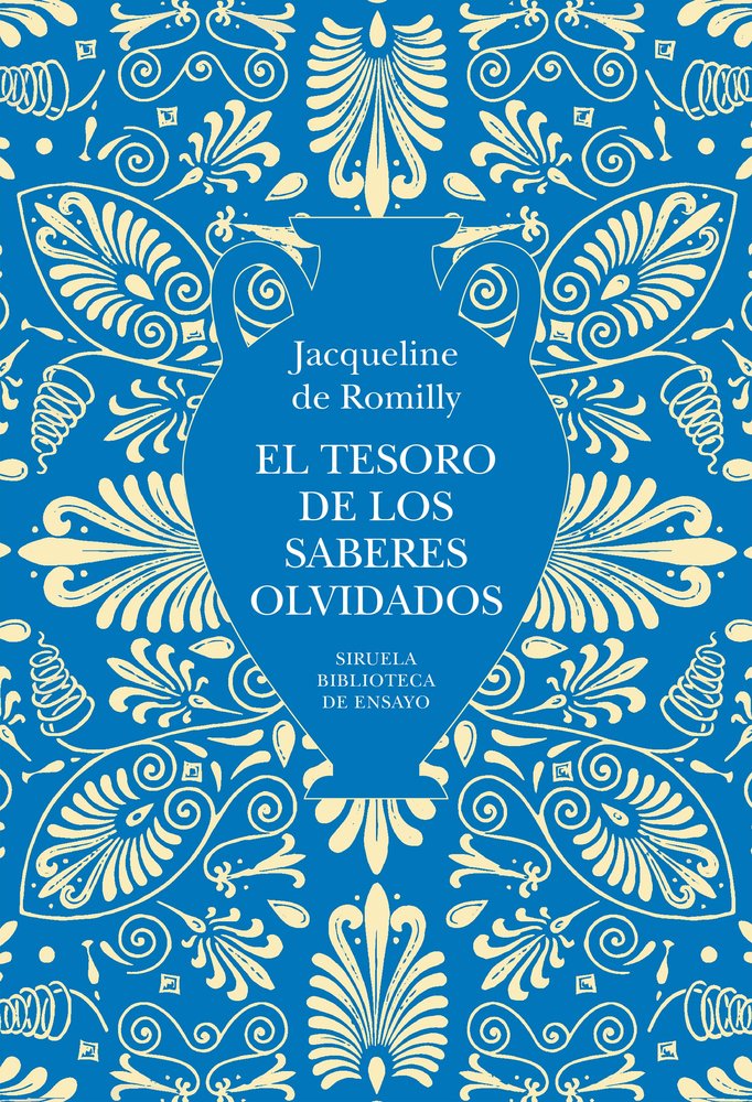 El tesoro de los saberes olvidados, de DE ROMILLY, JACQUELINE | portada del libro