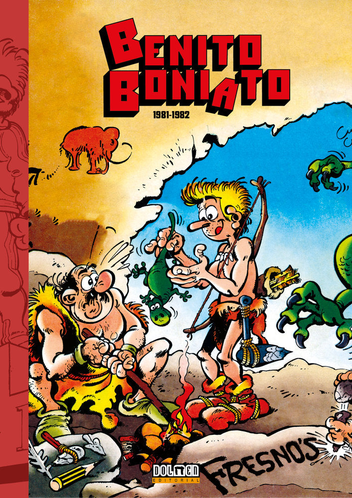 BENITO BONIATO: LA SAGA DE LOS BONIATO, de CARLOS Y LUIS FRESNO | portada del libro