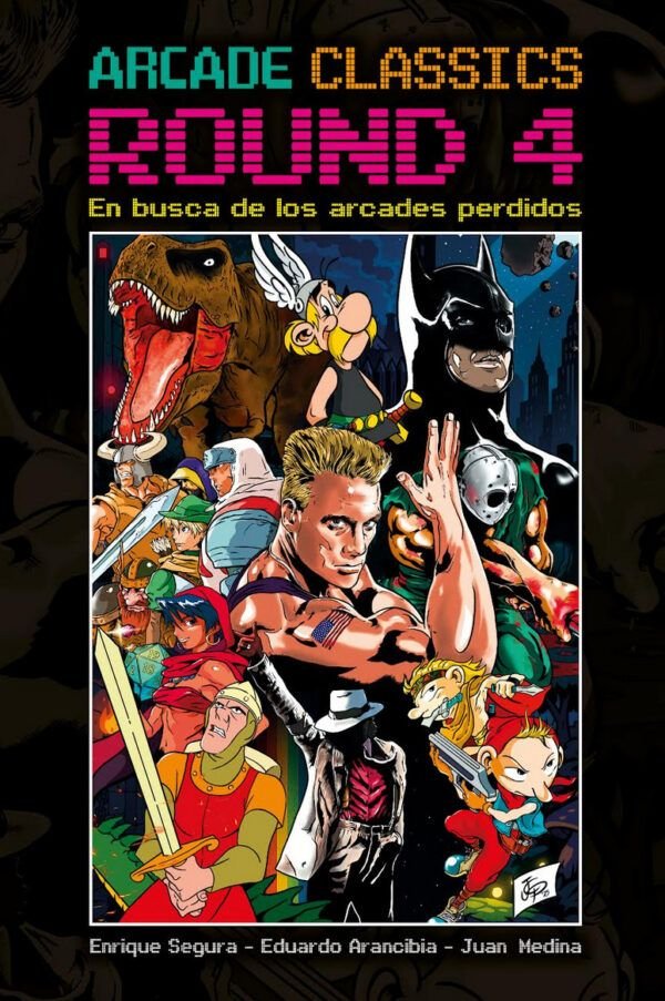 ARCADE CLASSICS ROUND 04, de SEGURA ALCALDE, ENRIQUE | portada del libro