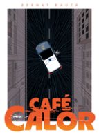 CAFE CALOR, de BERNAT BAUZA | portada del libro