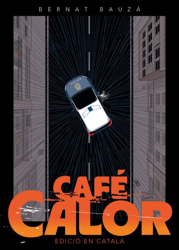 CAFE CALOR - EDICIO EN CATALA, de BAUZA, BERNAT | portada del libro