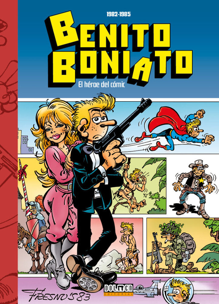 BENITO BONIATO: EL HEROE DEL COMIC, de FRESNO, CARLOS | portada del libro