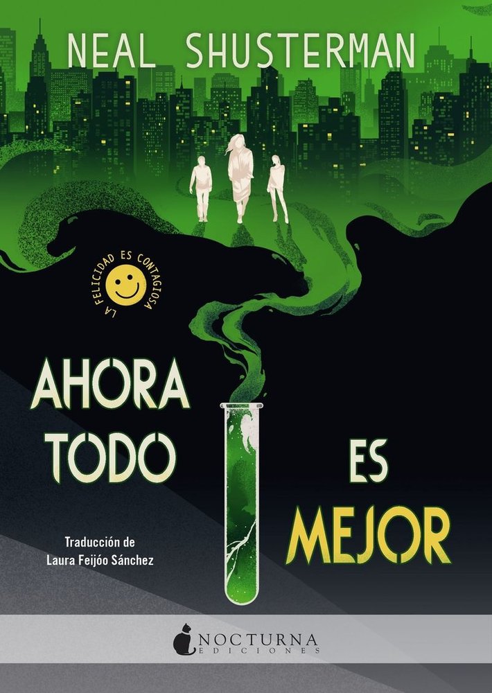 AHORA TODO ES MEJOR, de SHUSTERMAN, NEAL | portada del libro