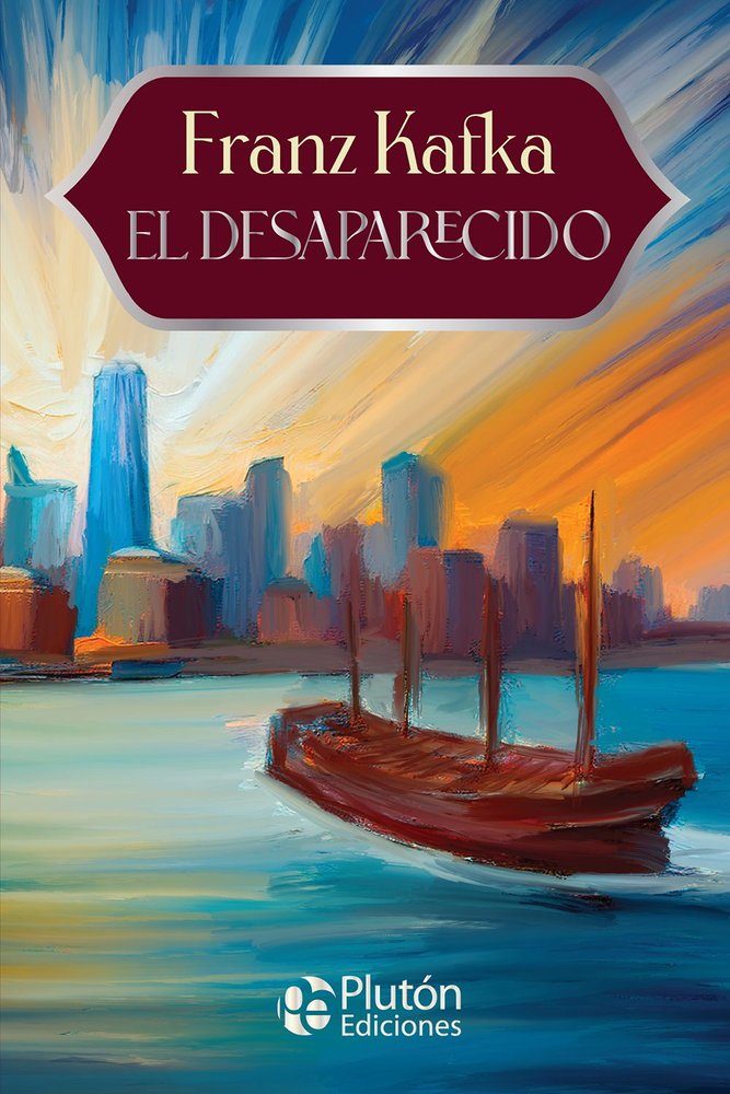 El desaparecido, de Kafka, Franz | portada del libro