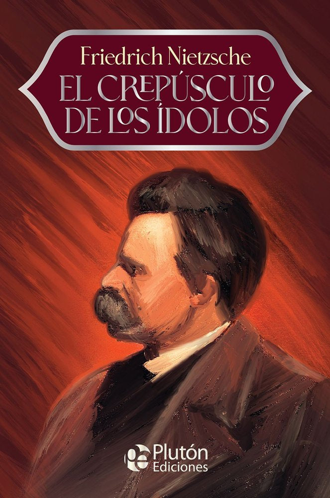 El crepúsculo de los ídolos, de Nietzsche, Friedrich | portada del libro