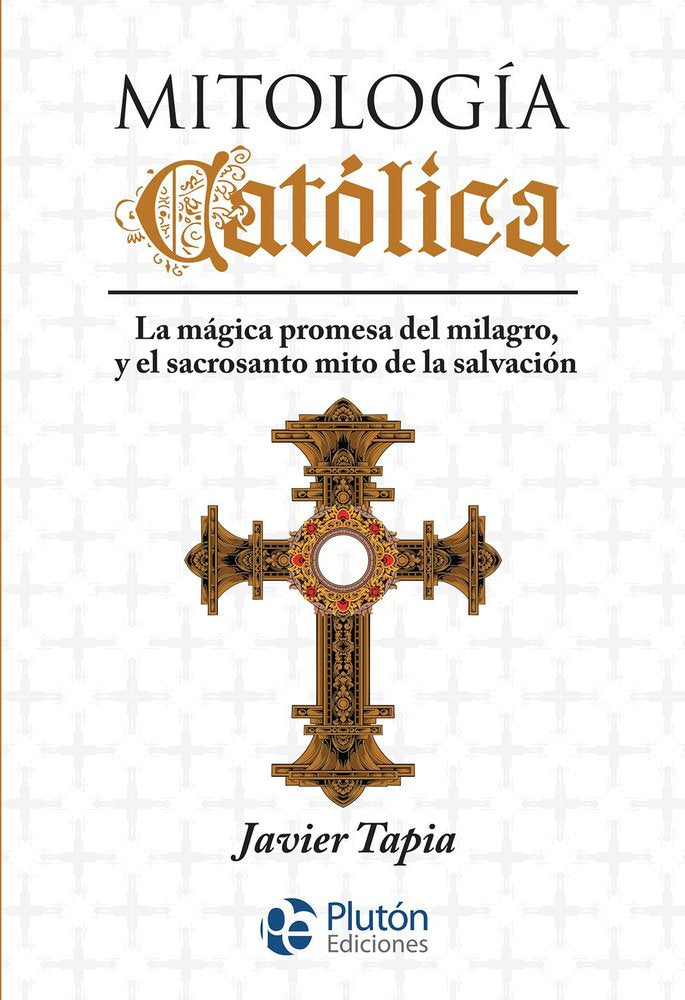 Mitología Católica, de Tapia, Javier | portada del libro