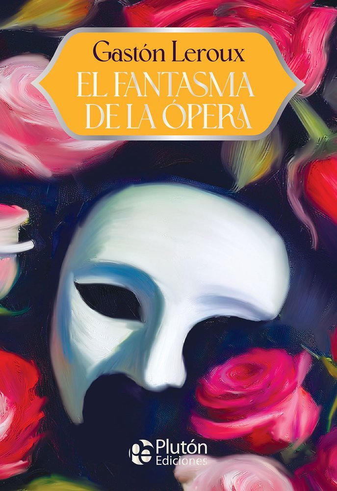 El fantasma de la Ópera, de Leroux, Gastón | portada del libro