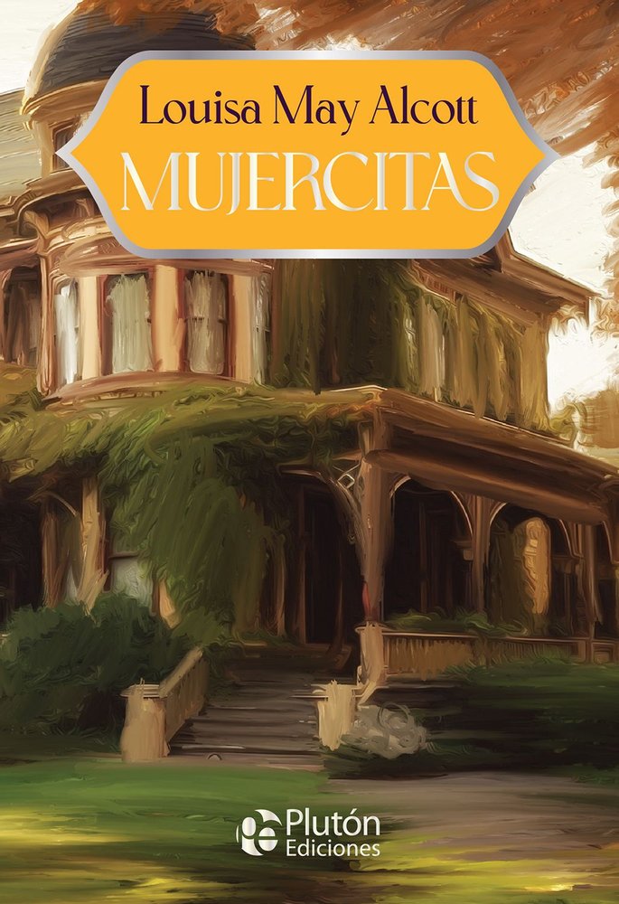 MUJERCITAS, de ALCOTT, LOUISA MAY | portada del libro