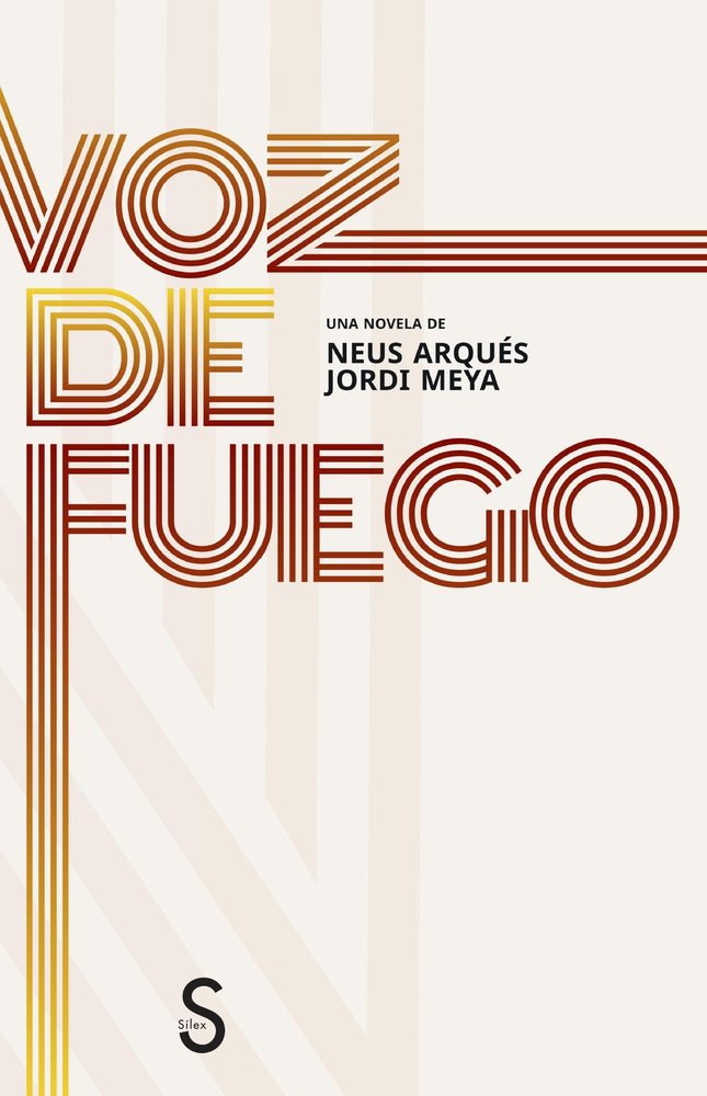 VOZ DE FUEGO, de ARQUES, NEUS Y MEYA, JORDI | portada del libro