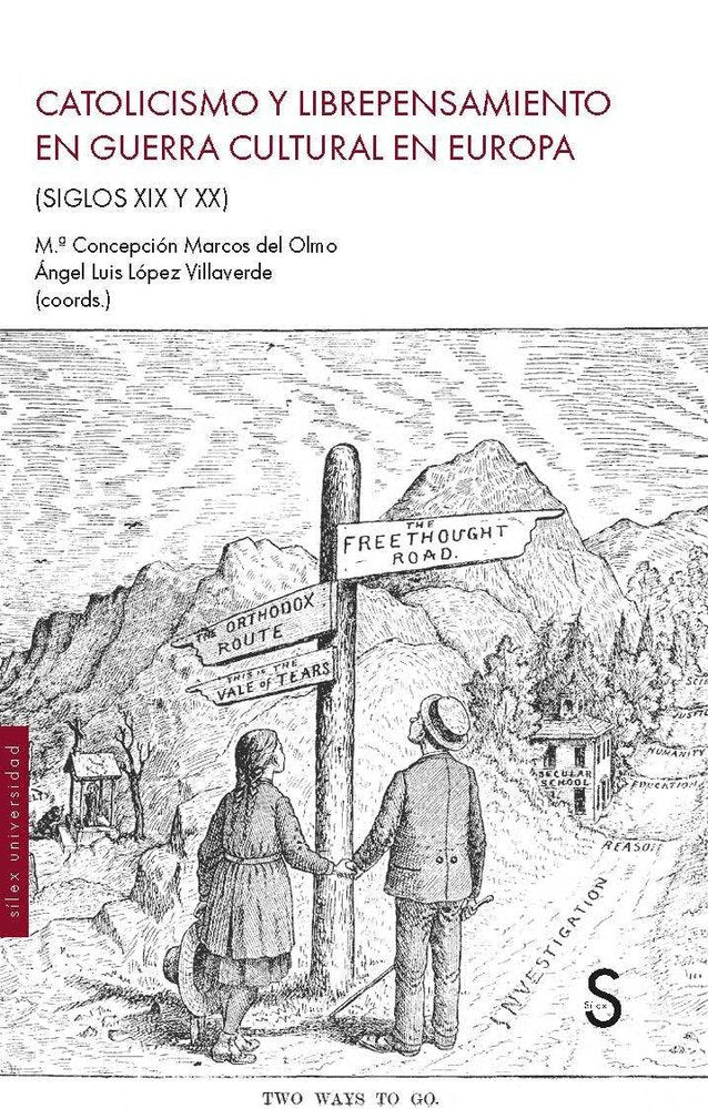 CATOLICISMO Y LIBREPENSAMIENTO EN GUERRA CULTURAL EN EUROPA, de LOPEZ VILLAVERDE,ANGEL LUIS | portada del libro