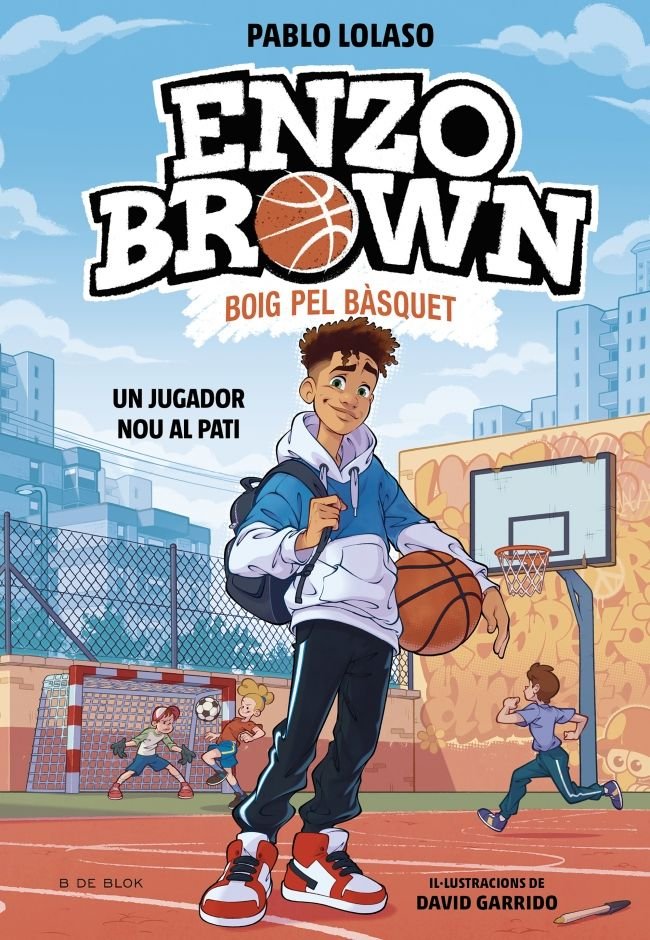 ENZO BROWN: BOIG PEL BASQUET 1 - UN JUGADOR NOU AL PATI, de LOLASO, PABLO | portada del libro