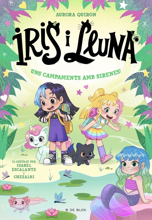 IRIS I LLUNA CUIDADORES D'ANIMALETS MAGICS 6 UNS CAMPAMENTS, de AURORA QUIRON | portada del libro