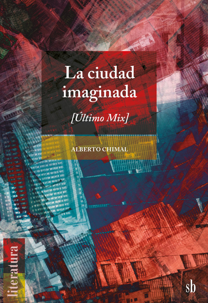 La ciudad imaginada, de Chimal, Alberto | portada del libro