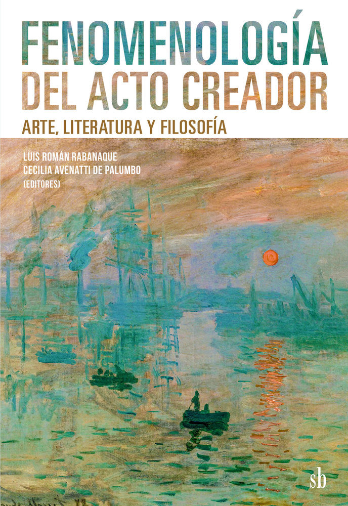 Fenomenología del acto creador, de Avenatti de Palumbo, Cecilia | portada del libro