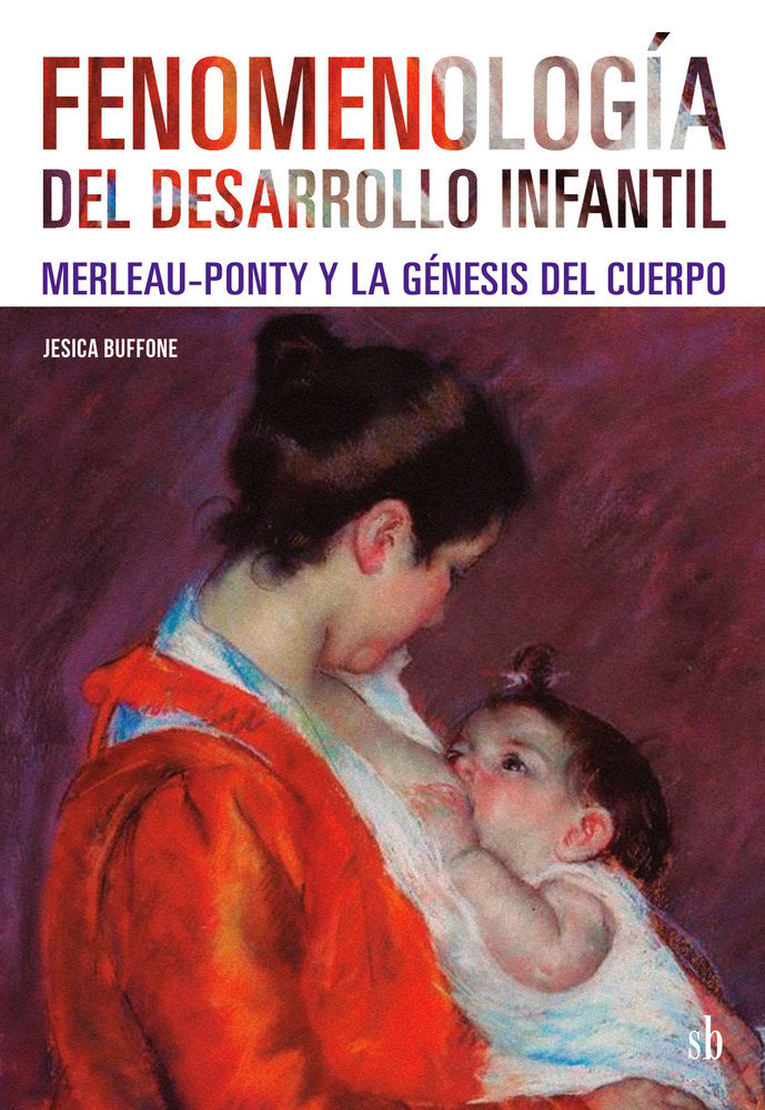 Fenomenología del desarrollo infantil, de Buffone, Jesica | portada del libro