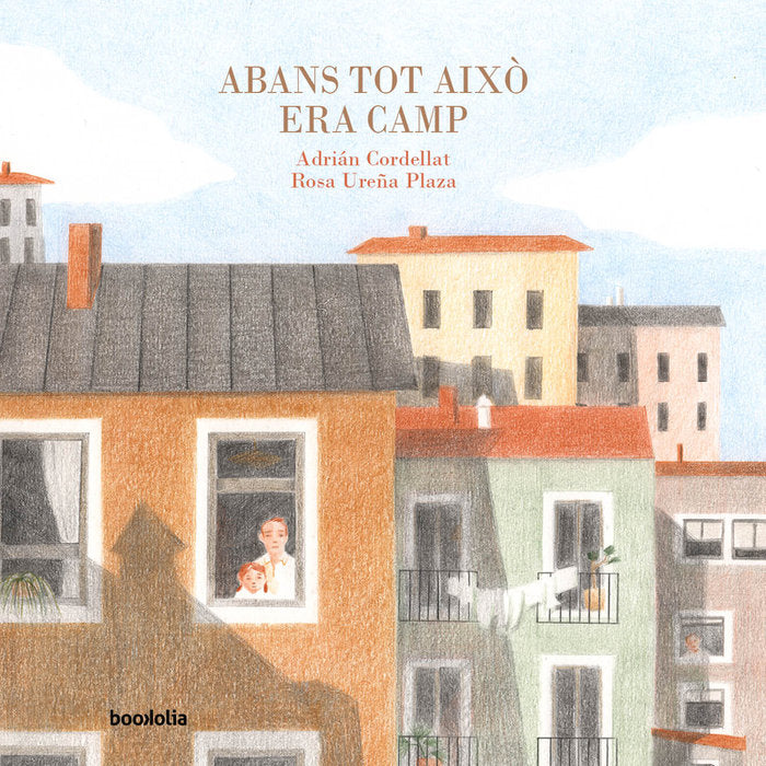 ABANS TOT AIXO ERA CAMP, de CORDELLAT, ADRIAN | portada del libro
