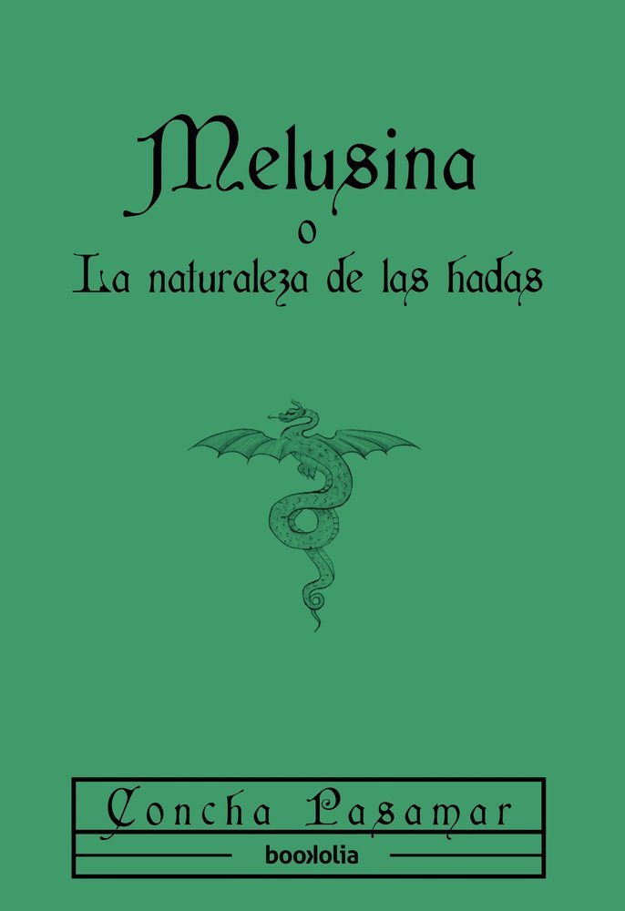 MELUSINA, O LA NATURALEZA DE LAS HADAS, de PASAMAR, CONCHA | portada del libro