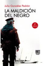 MALDICION DEL NEGRO, LA, de JULIO GONZALEZ PADRON | portada del libro