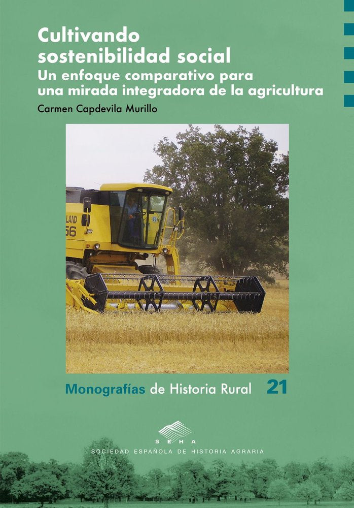 CULTIVANDO SOSTENIBILIDAD SOCIAL. UN ENFOQUE COMPARATIVO PARA UNA MIRADA INTEGRA, de CAPDEVILA MURILLO, CARMEN | portada del 