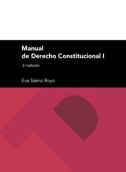 MANUAL DE DERECHO CONSTITUCIONAL I, de SAENZ ROYO, EVA | portada del libro