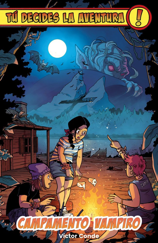 TU DECIDES LA AVENTURA: CAMPAMENTO VAMPIRO, de CONDE, VICTOR | portada del libro