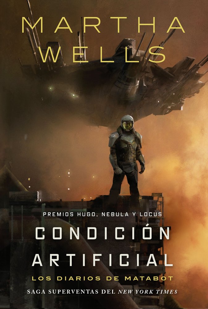 LOS DIARIOS DE MATABOT: CONDICION ARTIFICIAL, de WELLS, MARTHA | portada del libro