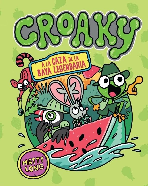 CROAKY: A LA CAZA DE LA BAYA LEGENDARIA, de LONG,MATTY | portada del libro