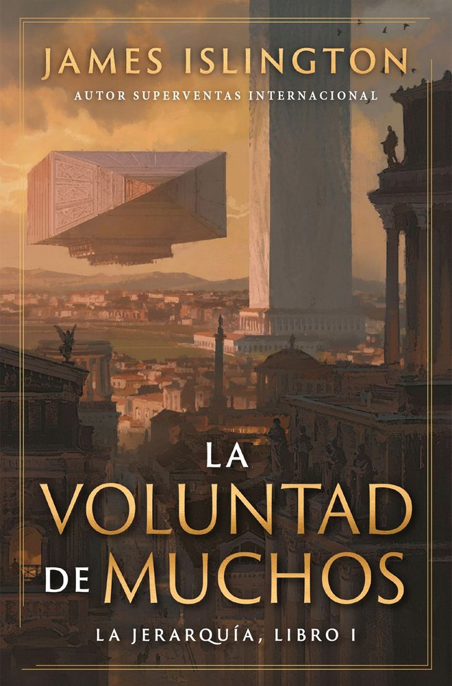 LA VOLUNTAD DE MUCHOS, de ISLINGTON, JAMES | portada del libro