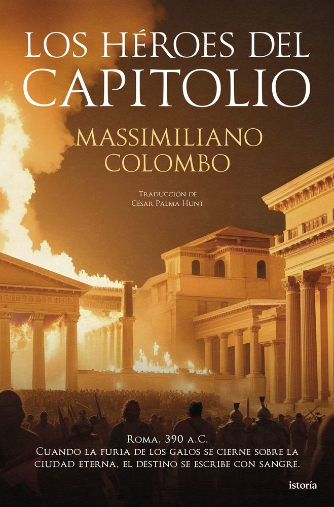 LOS HEROES DEL CAPITOLIO, de MASSIMILIANO COLOMBO | portada del libro