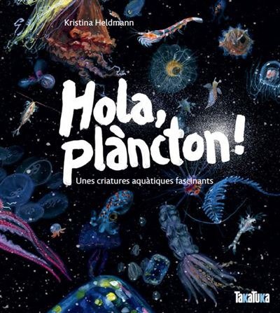 Hola plancton, de Kristina Heldmann | portada del libro