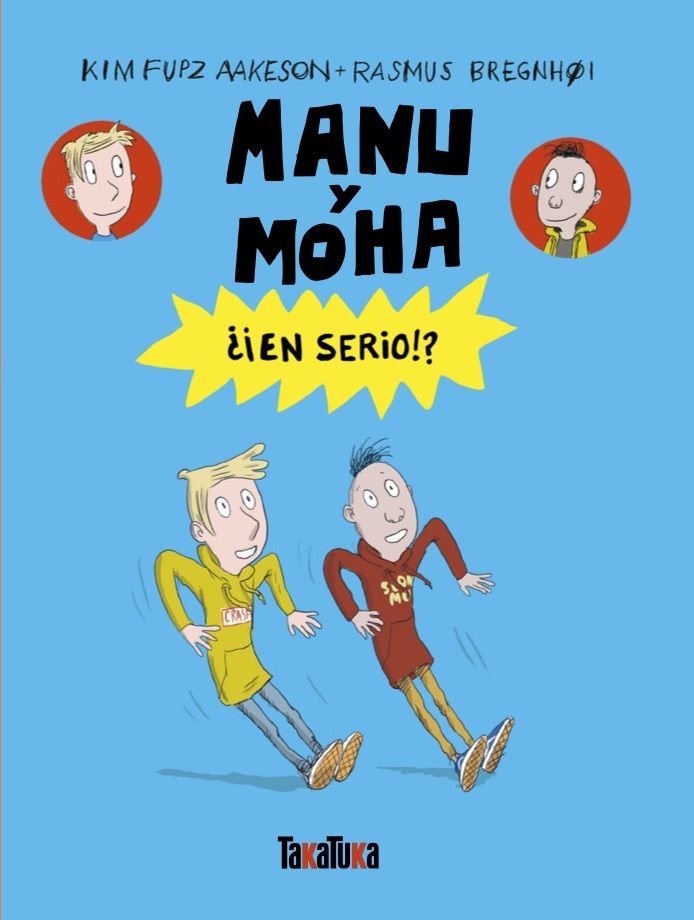 MANU Y MOHA EN SERIO!!, de KIM FUPZ AAKESON | portada del libro