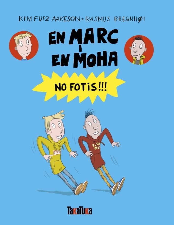 EN MARC I EN MOHA NO FOTIS, de KIM FUPZ AAKESON | portada del libro