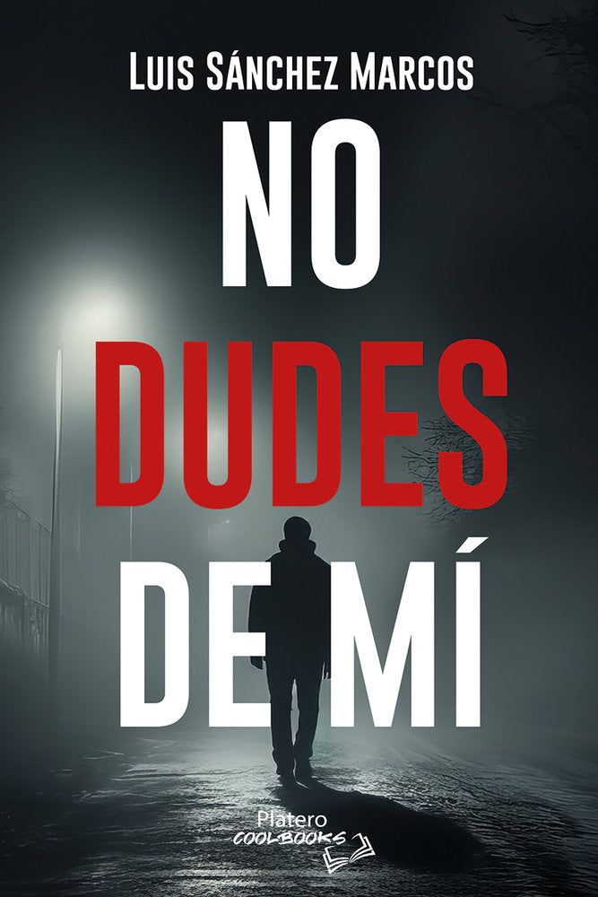 NO DUDES DE MI, de SANCHEZ, LUIS | portada del libro