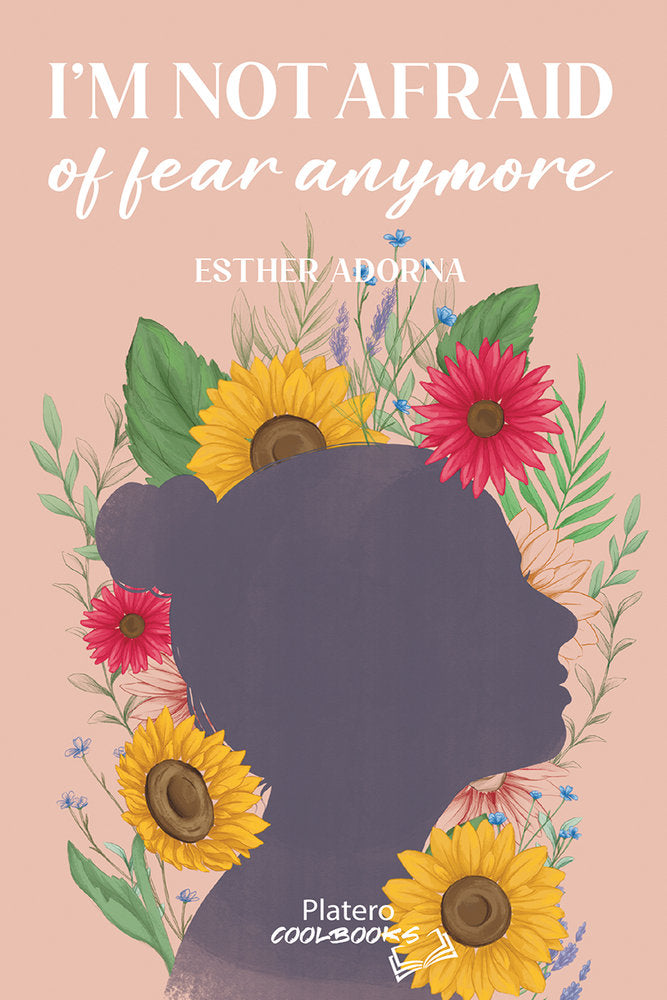 I'M NOT AFRAID OF FEAR ANYMORE, de ADORNA, ESTHER | portada del libro