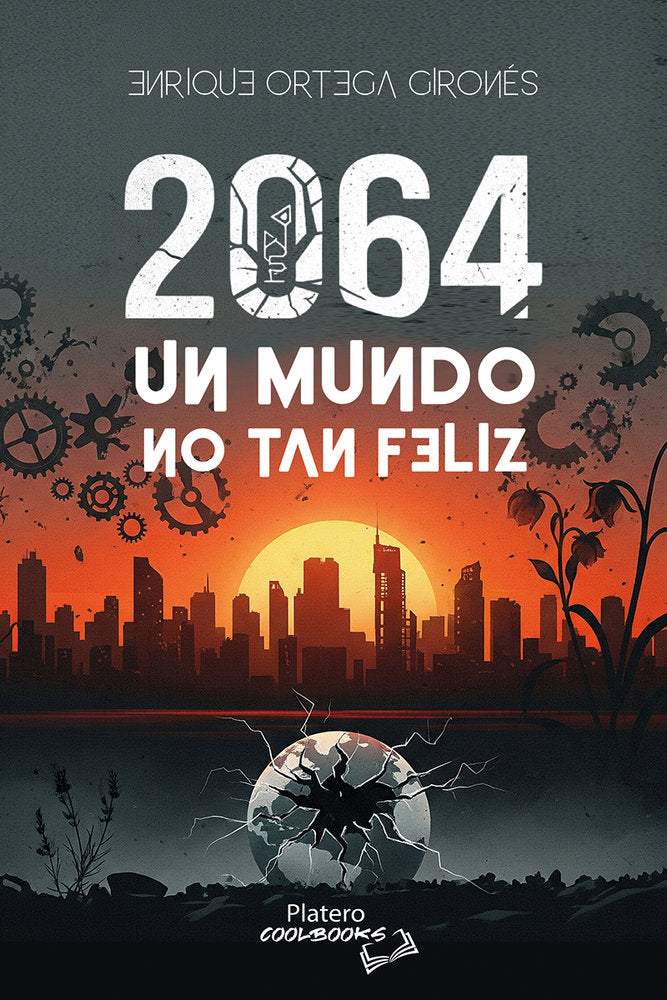 2064. Un mundo no tan feliz, de ORTEGA GIRONÉS, ENRIQUE | portada del libro