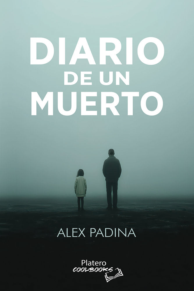 Diario de un muerto, de PADINA, ALEX | portada del libro