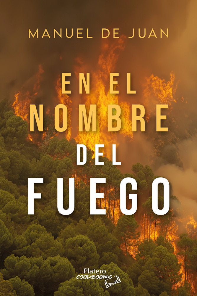 En el nombre del fuego, de de Juan, Manuel | portada del libro