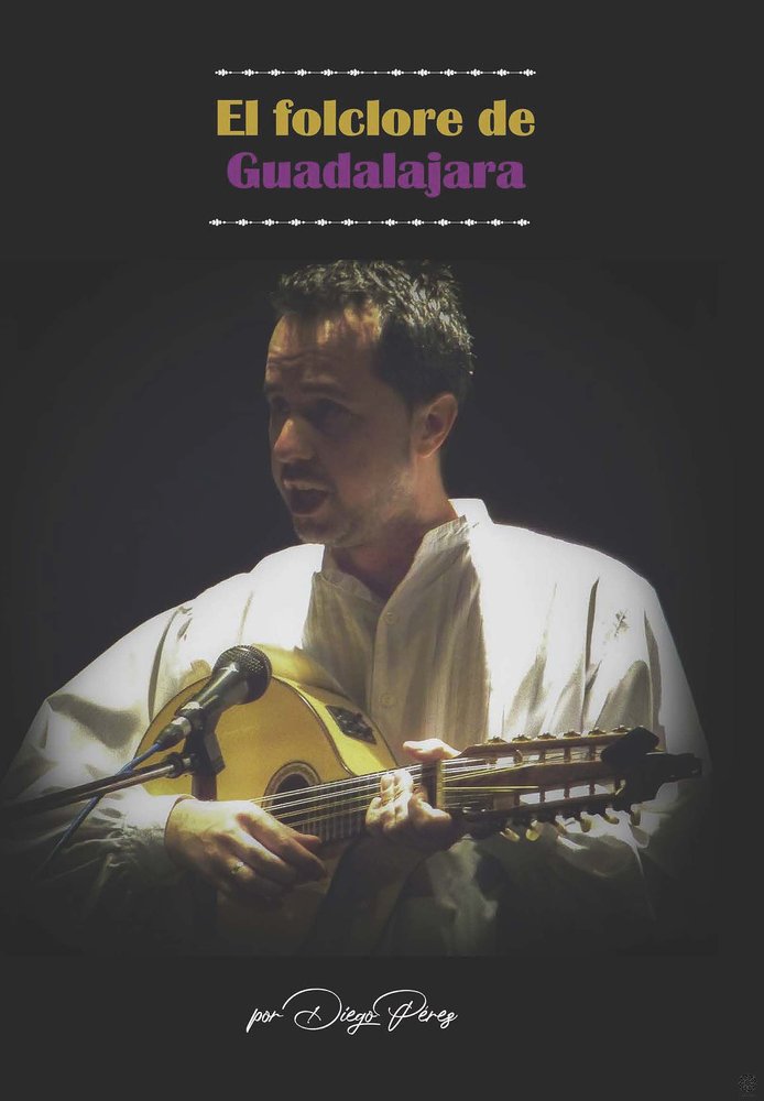 El folclore de Guadalajara, de Pérez, Diego | portada del libro