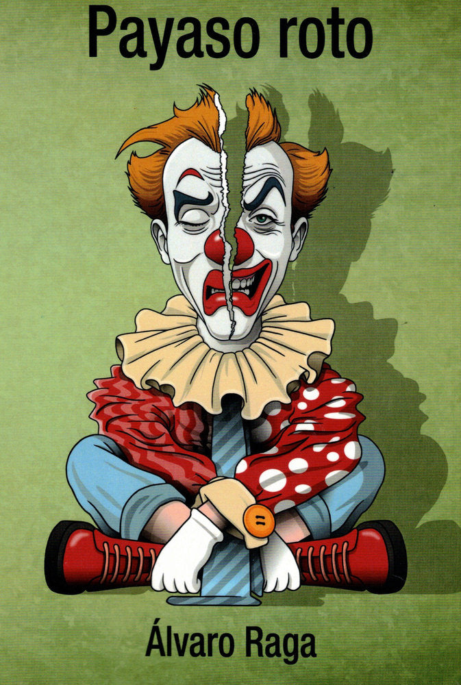Payaso roto, de Raga, Álvaro | portada del libro