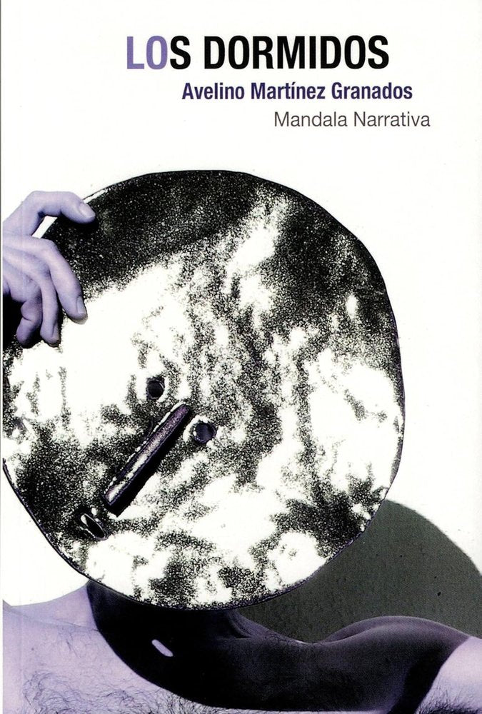 Los dormidos, de Martínez Granados, Avelino | portada del libro