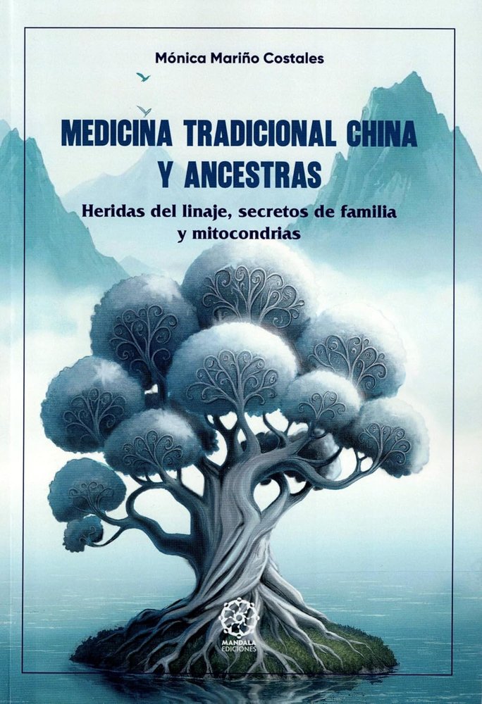 Medicina tradicional china y ancestras, de Mariño Costales, Mónica | portada del libro