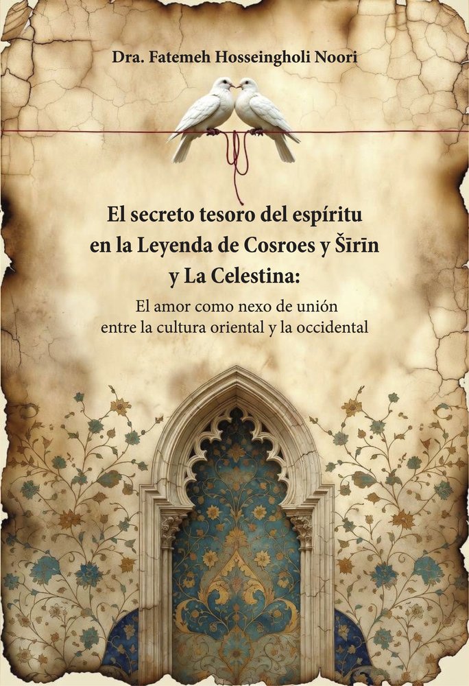 El secreto tesoro del espíritu en la Leyenda de Cosroes, de Hosseingholi Noori, Fatemeh | portada del libro