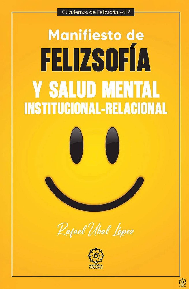 Manifiesto de Felizsofía, de Ubal López, Rafael | portada del libro