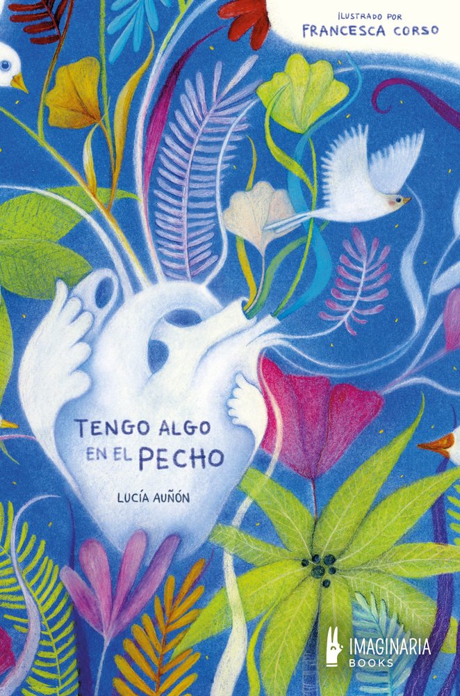 TENGO ALGO EN EL PECHO, de Auñón Soriano, Lucía | portada del libro